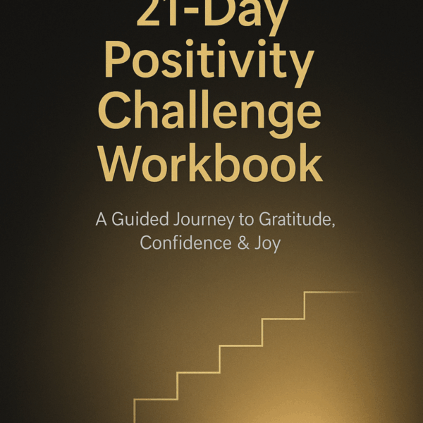 21-Day Positivity Challenge Workbook